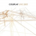 Coldplay  Live 2003 (CD+DVD)