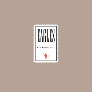 The Eagles  Hell Freezes Over (Vinilo) (2LP) (25th Anniversary)