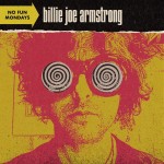 Billie Joe Armstrong  No Fun Mondays (Vinilo)