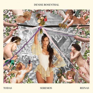 Denise Rosenthal Todos Seremos Reinas (Vinilo)