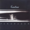 Pendragon Kowtow (CD) (Bonus Tracks)