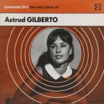 Astrud Gilberto ‎ Ipanema Girl: The Very Best Of (CD)