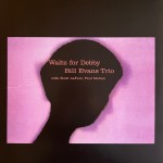 The Bill Evans Trio, Scott LaFaro, Paul Motian  Waltz for Debby (Vinilo) (Bomus CD)