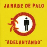 Jarabe de Palo Adelantando (Vinilo) (LP+CD)