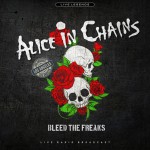 Alice in Chains Bleed The Freaks (Live Radio Broadcast) (Vinilo)