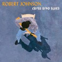 Robert Johnson Cross Road Blues (Vinilo) (Limited Edition)