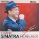 Frank Sinatra Sinatra Forever (Vinilo)