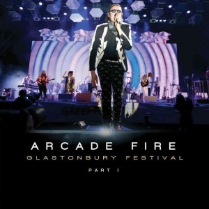 Arcade Fire Glastonbury Festival Part I (Vinilo)