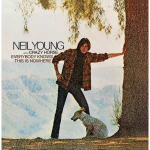 Neil Young & Crazy Hourse Everybody Knows This is Nowhere (Vinilo)