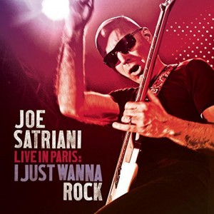 Joe Satriani Live In Paris: I Just Wanna Rock (2CD)