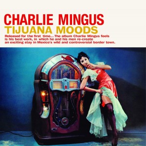 Charles Mingus Tijuana Moods (Vinilo) (Blue Vinyl)