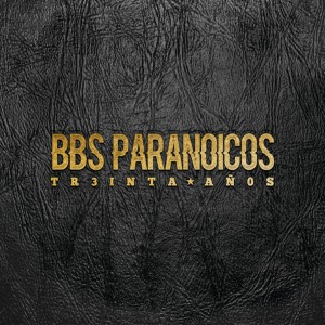 BBs Paranoicos Treinta Años (BOX) (9CD)
