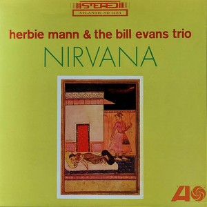 Herbie Mann & The Bill Evans Trio  Nirvana (Vinilo)