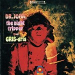 Dr. John, The Night Tripper Gris-Gris (Vinilo)