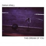 Diana Krall This Dream Of You (Vinilo) (2LP) (Limited Edition)
