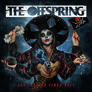 The Offspring Let The Bad Times Roll (Vinilo)