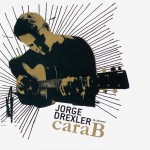 Jorge Drexler Cara B (En Concierto) (2CD)