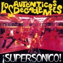 Los Autenticos Decadentes ¡Supersonico! (Vinilo)