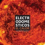 Electrodomesticos El Calor + Se Caiga El Cielo Remixes (Vinilo)