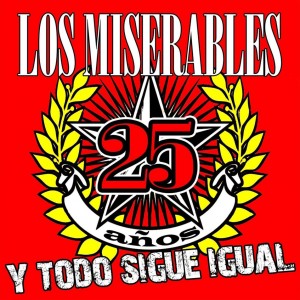 Los Miserables 25 Años Y Todo Sigue Igual (CD)