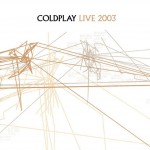 Coldplay  Live 2003 (CD+DVD)