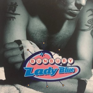 Bunbury Lady Blue/Malicia (Single 7") + Flamingos (CD)