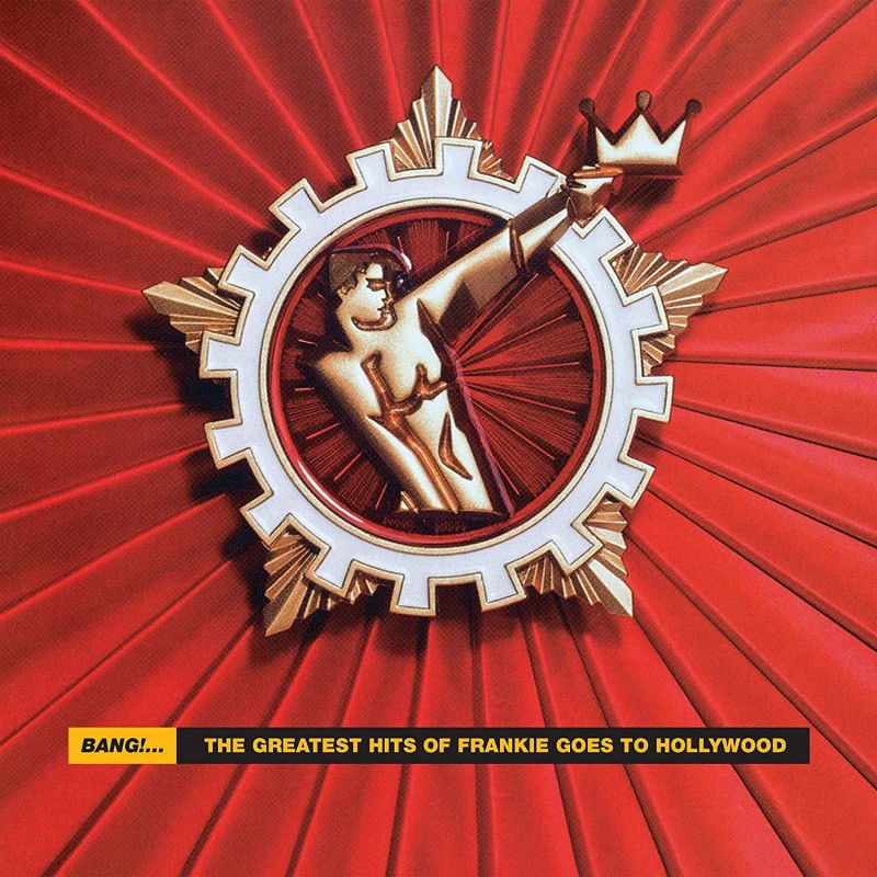 Frankie Goes To Hollywood Bang The Greatest Hits Of Frankie Goes To 