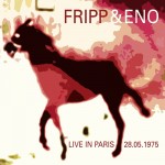 Fripp & Eno  Live In Paris 28.05.1975 (3CD)